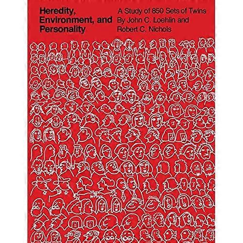 Heredity, Environment, and Personality: a Study of 850 Sets of Twins