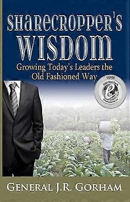 Sharecropper's Wisdom