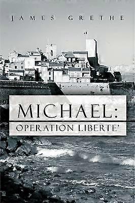 Michael Operation Liberte'