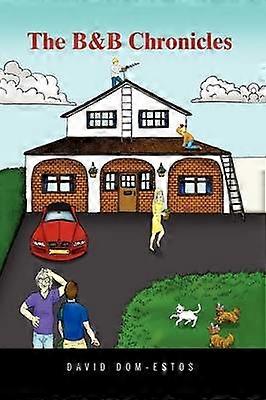 The Bed and Breakfast Chronicles