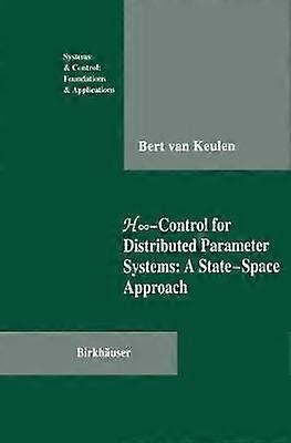 H8-Control for Distributed Parameter Systems: A State-Space Approach