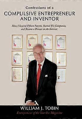 Confesiones de un empresario e inventor compulsivo