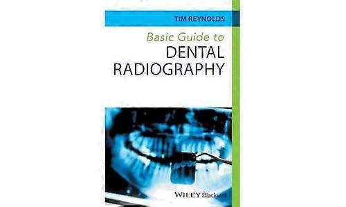 Basic Guide to Dental Radiography