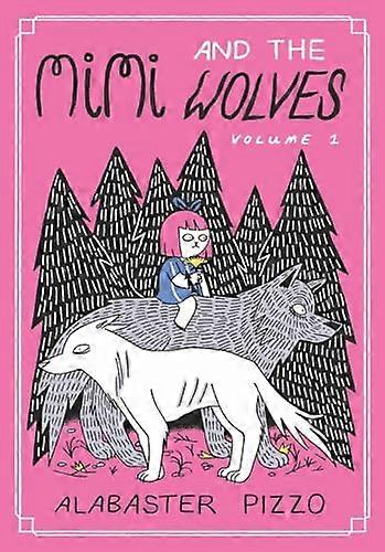 Mimi And The Wolves Volume 1