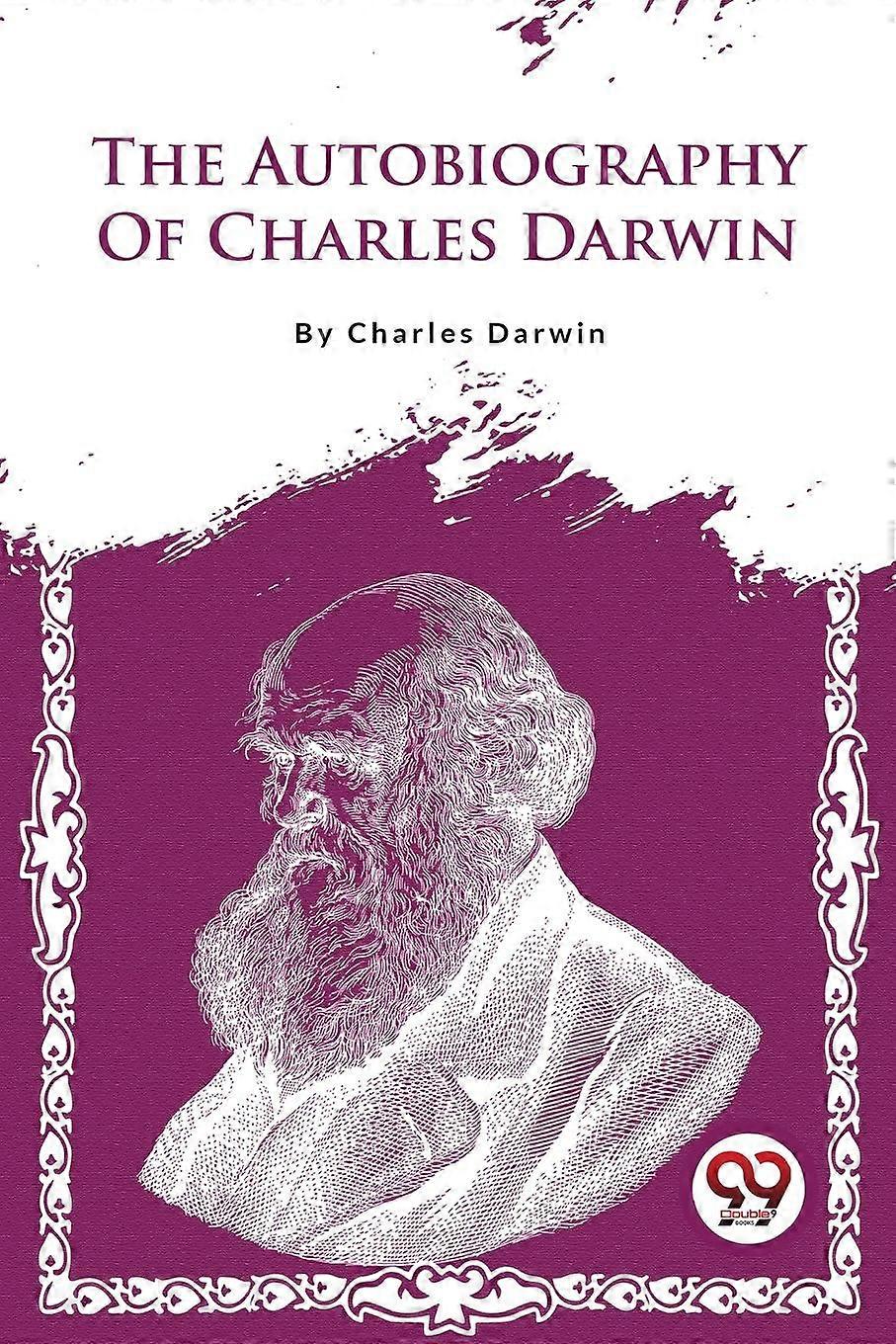 The Autobiography Of Charles Darwin by Charles Darwin Paperback Book