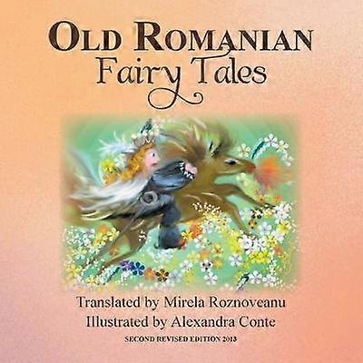 OLD ROMANIAN FAIRY TALES 2nd Edition