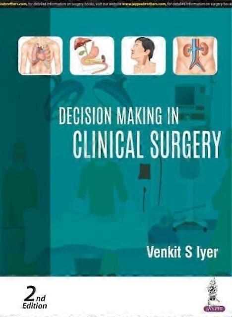 Decision Making In Clinical Surgery by Venkit S Iyer Paperback