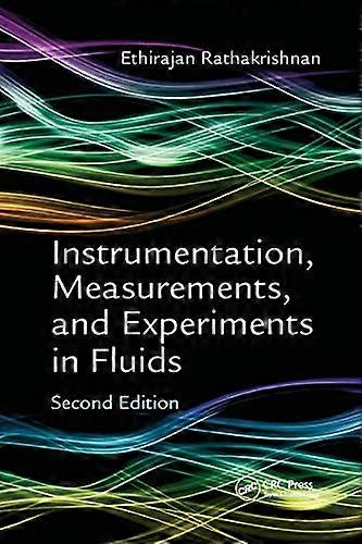 Instrumentation Measurements and Experiments in Fluids Second Edition