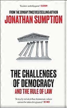 The Challenges Of Democracy by Jonathan Sumption Hardback Book