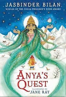 Anya's Quest - Jasbinder Bilan