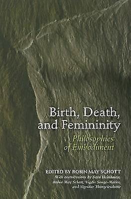 Birth Death and Femininity