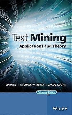 Text Mining - Applications and Theory