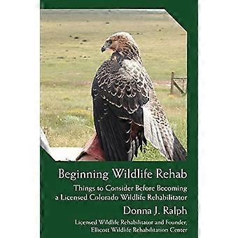 Påbörja wildlife rehab: saker att tänka på innan du blir en licensierad Colorado Wildlife Rehabilitator