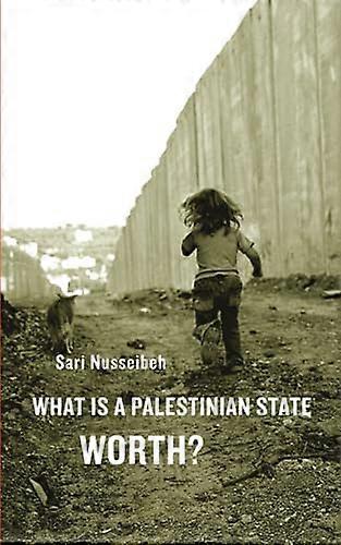 What Is a Palestinian State Worth?