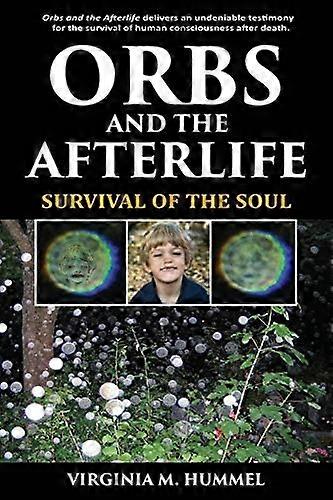Orbs och livet efter detta: Själens överlevnad