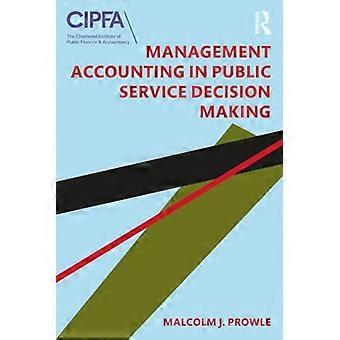 Management Accounting in der Entscheidungsfindung im öffentlichen Dienst