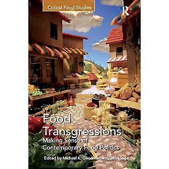 Food Transgressions: Making Sense of Contemporary Food Politics (Critical Food Studies)