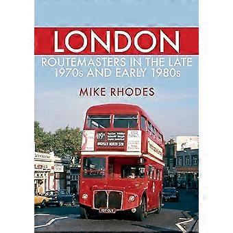 London Routemasters eind jaren zeventig en begin jaren tachtig