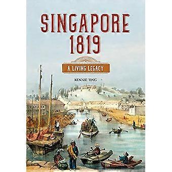 Singapore 1819: Elävä perintö