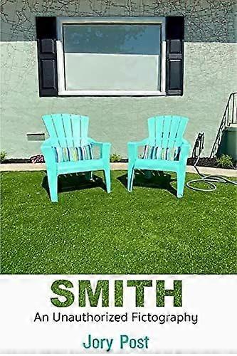 Smith an unauthorized fictography