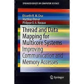 Thread And Data Mapping For Multicore Systems Improving Communication And Memory - Eduardo H. M. Cruz - Paperback - en Book