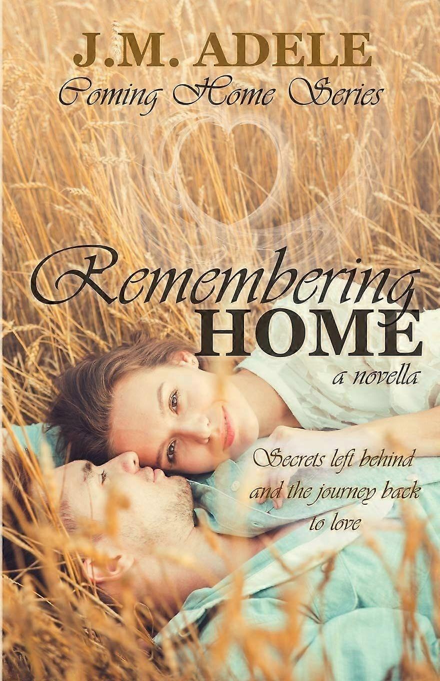 Remembering home a novella