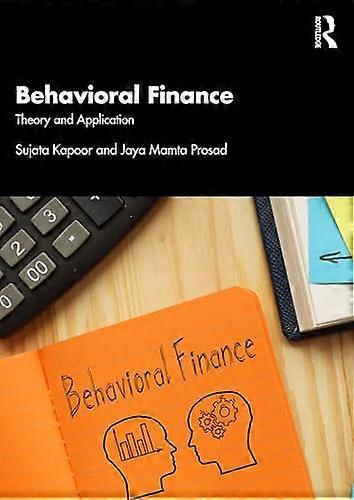 Behavioural Finance Theory and Application