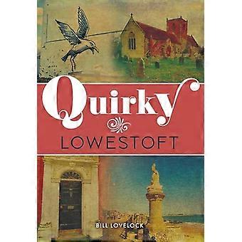Quirky Lowestoft