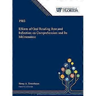 Effects of oral reading rate and inflection on comprehension and its maintenance
