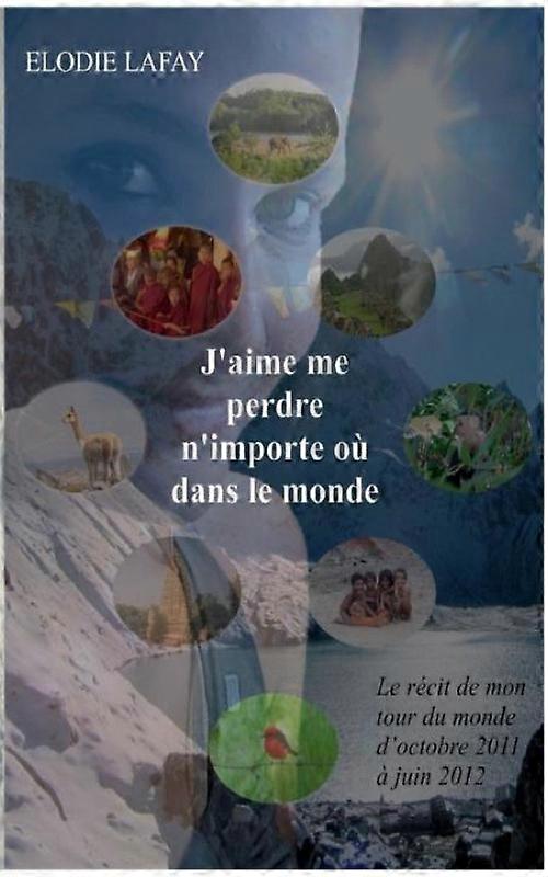 J'aime Me Perdre N'importe O Dans Le Monde