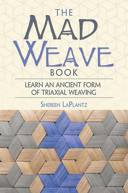 Mad Weave Book by Shereen LaPlantz Paperback Book