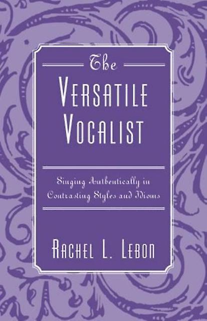 The Versatile Vocalist by Rachel L. Lebon Paperback Book