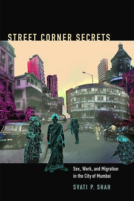 Street Corner Secrets by Svati P Shah Paperback Book