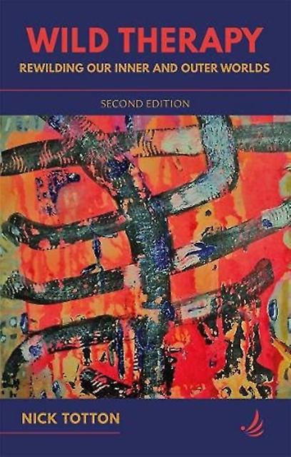 Wild Therapy Second Edition - Nick Totton