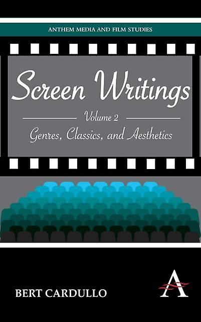 Screen Writings by Bert Cardullo Hardback Book