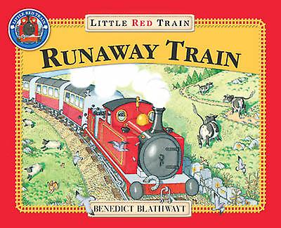 The Little Red Train The Runaway Train by Benedict Blathwayt Paperback