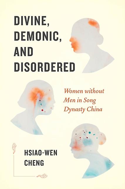 Divine Demonic And Disordered by Hsiaowen Cheng Paperback Book