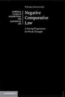 Negative Comparative Law by Pierre Legrand Paperback