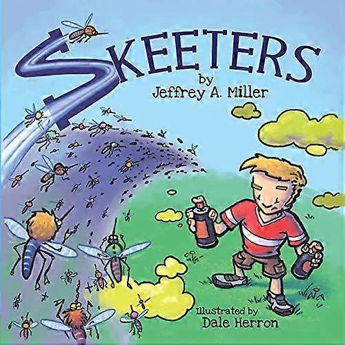Skeeters by Jeffrey A Miller Paperback Book