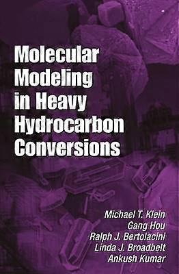 Molecular Modeling in Heavy Hydrocarbon Conversions