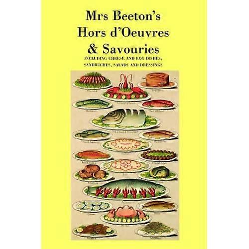 Mrs. Beeton's Hors D'Oeuvres and Savouries