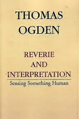 Reverie and Interpretation