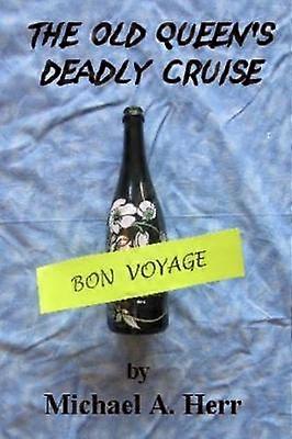 The Old Queen's Deadly Cruise