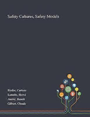 Safety Cultures Safety Models