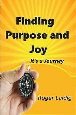 Finding Purpose and Joy it's a Journey