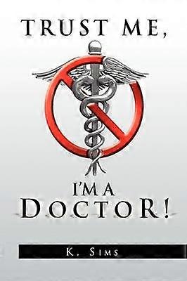 TRUST ME I'M A DOCTOR
