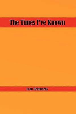 The Times I've Known