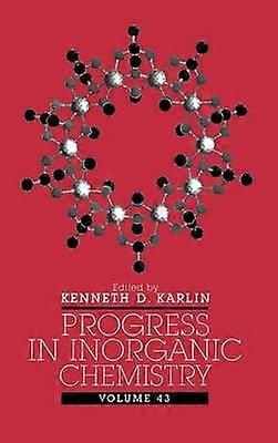 Progress in Inorganic Chemistry Volume 43