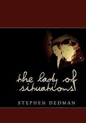 The Lady of Situations