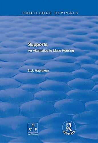 Supports: An Alternative to Mass Housing
